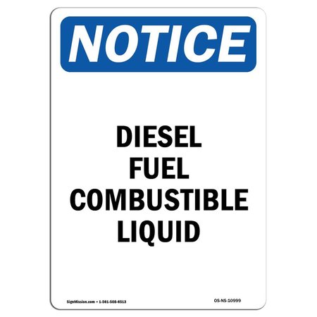 SIGNMISSION Safety Sign, OSHA Notice, 5" Height, Diesel Fuel Combustible Liquid Sign, Portrait OS-NS-D-35-V-10999